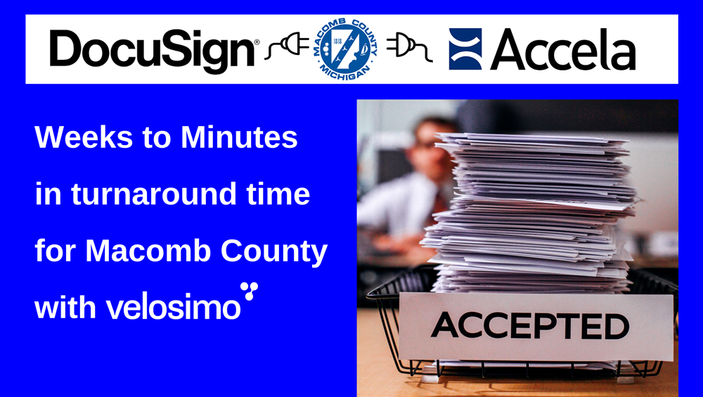 Macomb County partnered with Velosimo to integrate Accela and DocuSign
